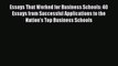 Read Book Essays That Worked for Business Schools: 40 Essays from Successful Applications to