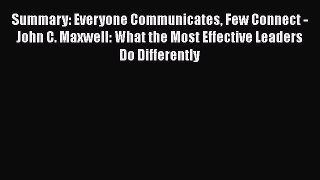 [Read] Summary: Everyone Communicates Few Connect - John C. Maxwell: What the Most Effective
