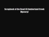 Download Books Scrapbook of the Dead (A Cumberland Creek Mystery) ebook textbooks