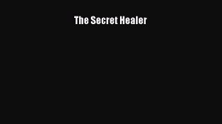 [Read PDF] The Secret Healer Free Books