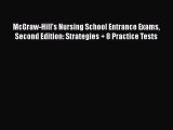 Read Book McGraw-Hill's Nursing School Entrance Exams Second Edition: Strategies   8 Practice