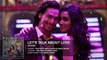 Lets Talk About Love Full Song | BAAGHI | Tiger Shroff, Shraddha Kapoor | RAFTAAR, NEHA KAKKAR