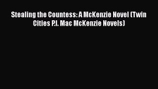 Read Books Stealing the Countess: A McKenzie Novel (Twin Cities P.I. Mac McKenzie Novels) ebook