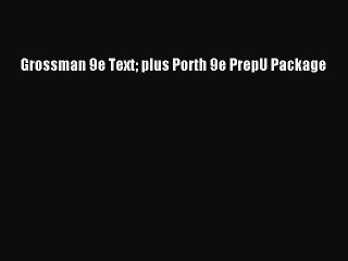 Read Grossman 9e Text plus Porth 9e PrepU Package Ebook Free