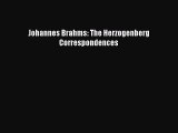[PDF] Johannes Brahms: The Herzogenberg Correspondences [Download] Full Ebook