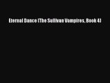 PDF Eternal Dance (The Sullivan Vampires Book 4) Free Books