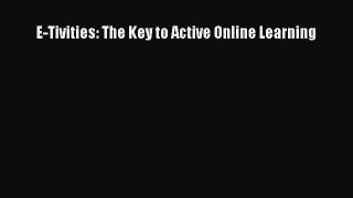 Download Book E-Tivities: The Key to Active Online Learning PDF Free