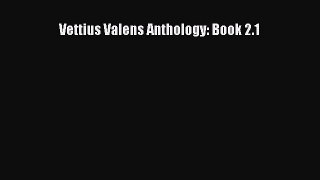 Read Vettius Valens Anthology: Book 2.1 PDF Online