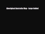 [PDF] Aboriginal Australia Map - large folded Download Full Ebook