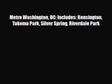 [PDF] Metro Washington DC: Includes: Kensington Takoma Park Silver Spring Riverdale Park Download