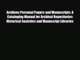 [PDF] Archives Personal Papers and Manuscripts: A Cataloging Manual for Archival Repositories