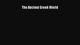 Read The Ancient Greek World Ebook Free