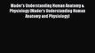 Read Mader's Understanding Human Anatomy & Physiology (Mader's Understanding Human Anatomy