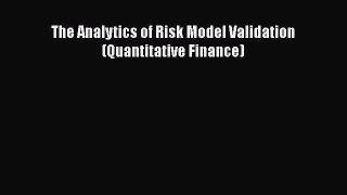 [PDF] The Analytics of Risk Model Validation (Quantitative Finance) [Download] Online