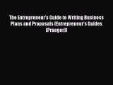 EBOOK ONLINE The Entrepreneur's Guide to Writing Business Plans and Proposals (Entrepreneur's