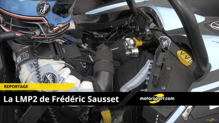 A la découverte de la LMP2 de Frédéric Sausset