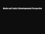 READ book  Media and Youth: A Developmental Perspective#  Full Free