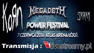 Power Festival - Łódź - 07.06/2016 - Transmisja