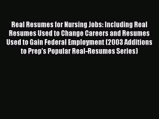 READbook Real Resumes for Nursing Jobs: Including Real Resumes Used to Change Careers and Resumes