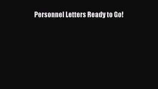 READbook Personnel Letters Ready to Go! DOWNLOAD ONLINE