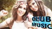 Best Summer Club Music Mashups Remixes MEGAMIX 2015 - CLUB MUSIC