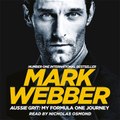 Listen to Aussie Grit: My Formula One Journey by Mark Webber