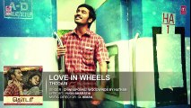 Love In Wheels Full Song(Audio) __ Thodari __ Dhanush, Keerthy Suresh, D.Imman, Prabhu Solomon