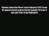 [PDF] Shonen Jump One Piece issue February 2012 issue 02 yugioh naruto psyren bleach volume