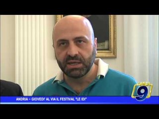 Andria |  Giovedì al via il festival "Le Idi"