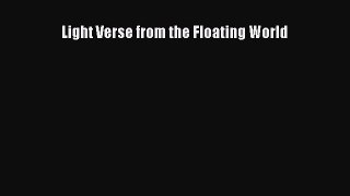 Free[PDF]Downlaod Light Verse from the Floating World READ  ONLINE