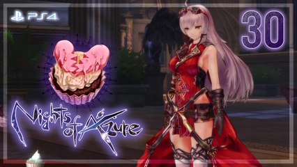 Nights of Azure 【PS4】 #30 │ Chapter 4 ： Saint's Sorrow