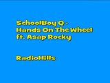 SchoolBoy Q   Hands On The Wheel ft  Asap Rocky