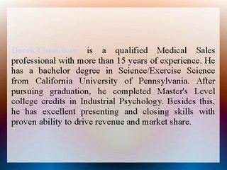 Derek Candelore Holds Expertise in Medical Sales Industry