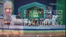 WHO IS EXEMPTED FROM FASTING IN THE MONTH OF RAMADHAAN_ DR ZAKIR NAIK