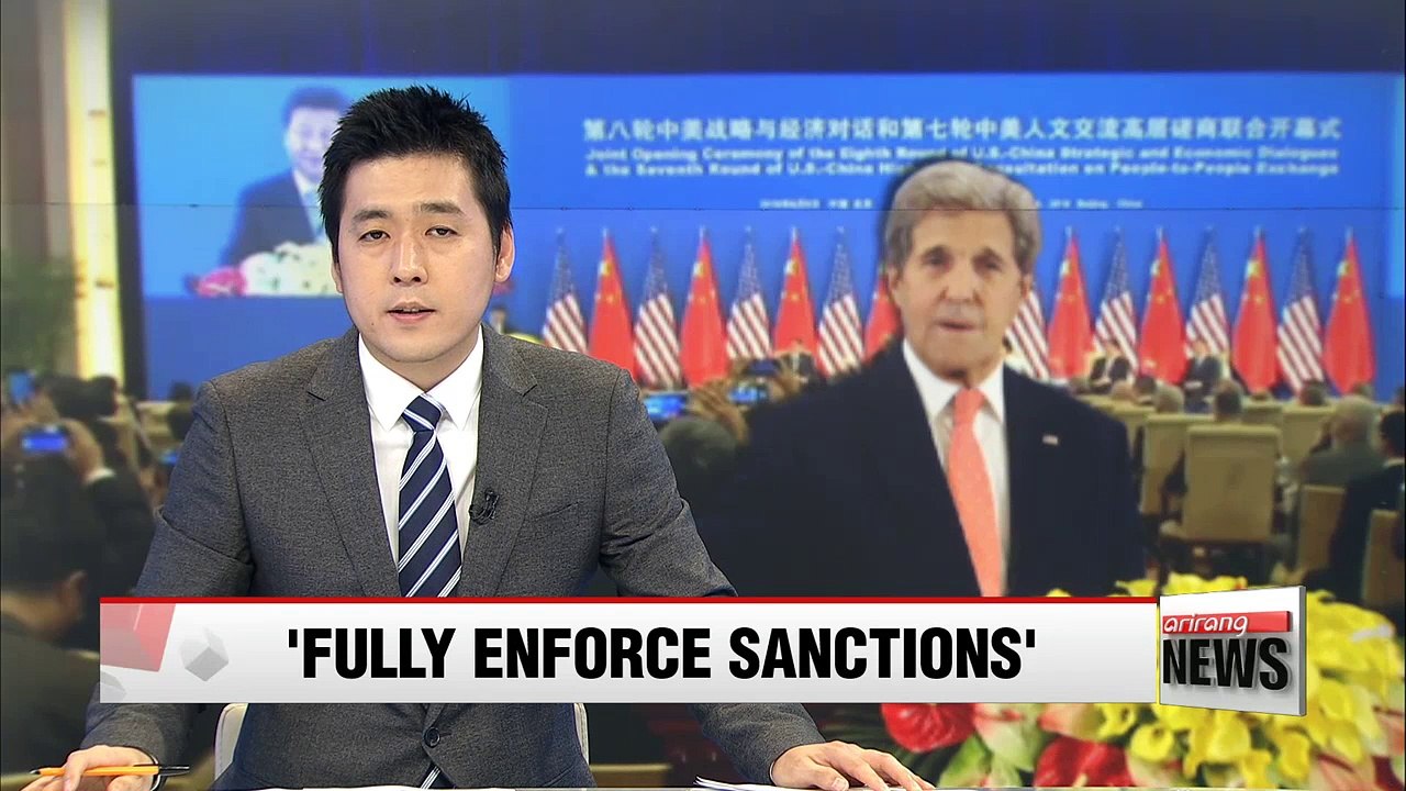 U.S.-China agree to continue fully enforce U.N. sanctions on N. Korea: Kerry