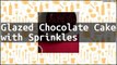 Recipe Glazed Chocolate Cake with Sprinkles