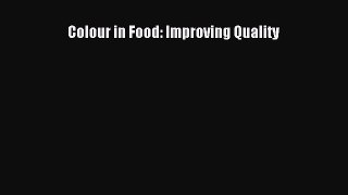 Read Colour in Food: Improving Quality Ebook Free