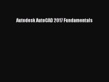 Download Autodesk AutoCAD 2017 Fundamentals PDF Free