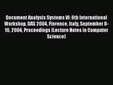 Read Document Analysis Systems VI: 6th International Workshop DAS 2004 Florence Italy September