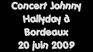 Concert Johnny Hallyday à Bordeaux le 20 juin 2009