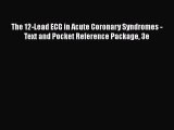 Read The 12-Lead ECG in Acute Coronary Syndromes - Text and Pocket Reference Package 3e Ebook