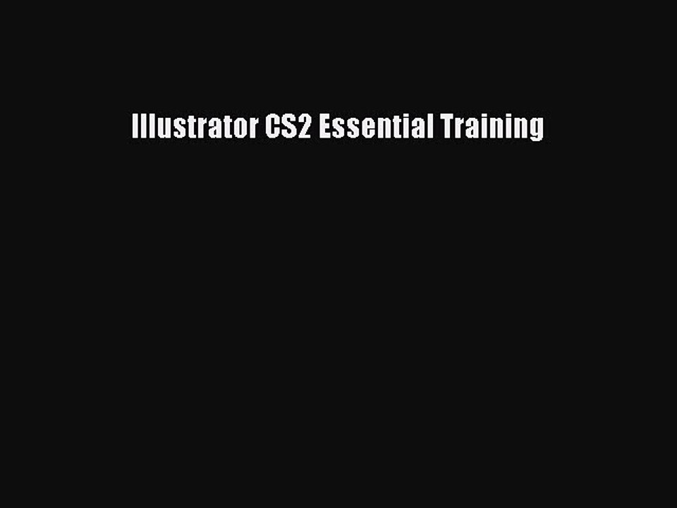 Download Illustrator CS2 Essential Training PDF Online