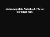 Download Introductory Adobe Photoshop Cs2 Basics (Hardcover 2006) Ebook Online