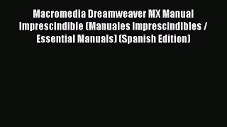 Read Macromedia Dreamweaver MX Manual Imprescindible (Manuales Imprescindibles / Essential