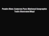 PDF Poudre River Cameron Pass (National Geographic Trails Illustrated Map) Free Books