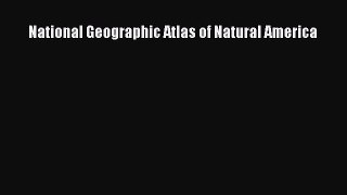 Download National Geographic Atlas of Natural America  EBook
