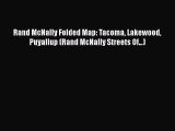 Download Rand McNally Folded Map: Tacoma Lakewood Puyallup (Rand McNally Streets Of...)  Read