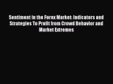 [PDF] Sentiment in the Forex Market: Indicators and Strategies To Profit from Crowd Behavior