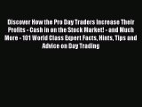 [PDF] Discover How the Pro Day Traders Increase Their Profits - Cash in on the Stock Market!