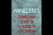 Minecraft Calm3.ogg Remix